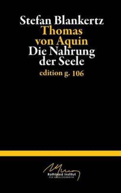 Cover for Stefan Blankertz · Thomas von Aquin: Die Nahrung der Seele (Paperback Book) (2015)