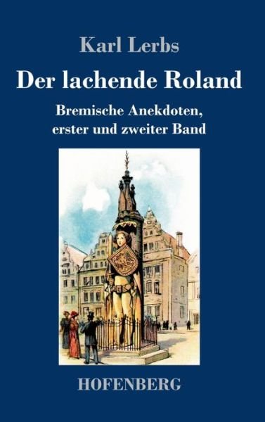 Cover for Lerbs · Der lachende Roland (Bok) (2020)