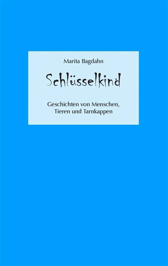 Cover for Bagdahn · Schlüsselkind (Book) (2017)