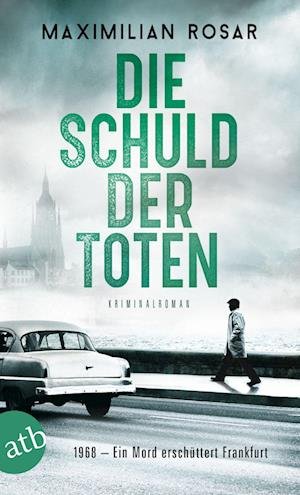 Cover for Maximilian Rosar · Die Schuld der Toten (Book) (2022)