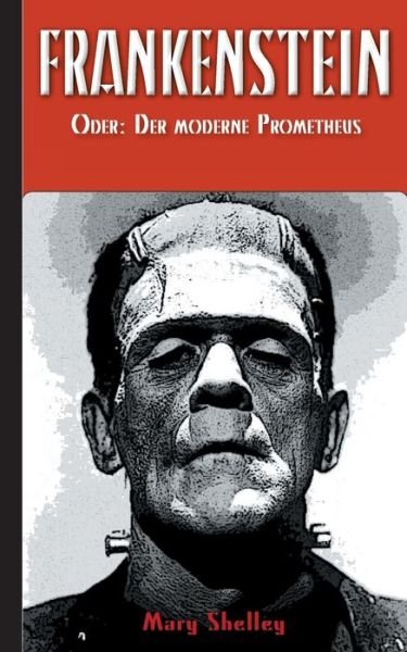 Cover for Mary Wollstonecraft · Frankenstein (oder: Der moderne Prometheus) (Paperback Bog) (2020)