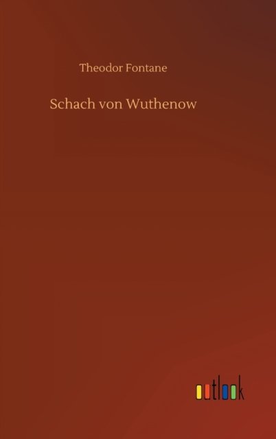 Cover for Theodor Fontane · Schach von Wuthenow (Innbunden bok) (2020)