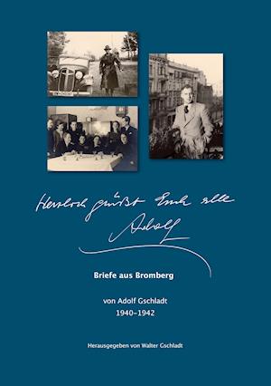 Cover for Adolf Gschladt · Herzlich grüßt Euch alle Adolf (Hardcover Book) (2021)