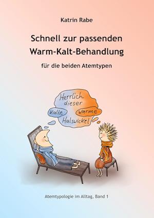 Cover for Katrin Rabe · Schnell zur passenden Warm-Kalt-Behandlung (Book) (2023)