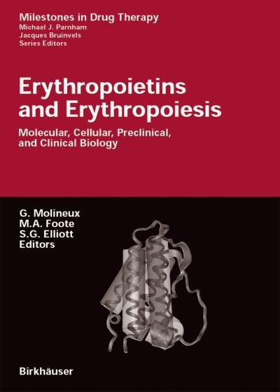 Cover for G Molineux · Erythropoietins and Erythropoiesis: Molecular, Cellular, Preclinical, and Clinical Biology - Milestones in Drug Therapy (Paperback Book) [2003 edition] (2005)