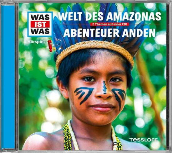 Folge 63: Welt Des Amazonas / Abenteuer Anden - Was Ist Was - Musik - TESSLOFF - 9783788643423 - 6. Oktober 2017