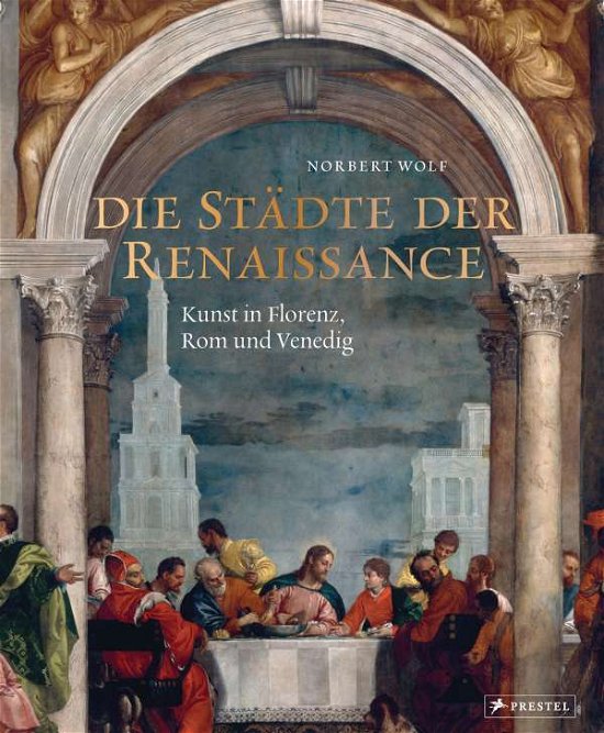 Cover for Norbert Wolf · Die Städte der Renaissance (Hardcover Book) (2021)