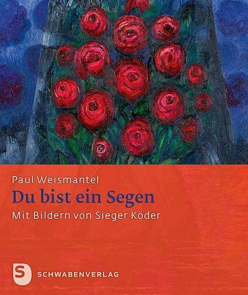 Cover for Weismantel · Du bist ein Segen (Bog)