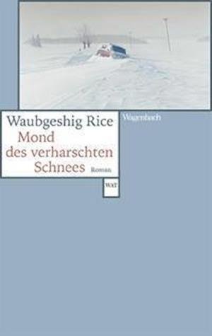 Cover for Waubgeshig Rice · Mond des verharschten Schnees (Paperback Book) (2021)