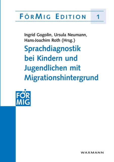 Cover for Sprachdiagnostik bei Kindern und Jugendlichen mit Migrationshintergrund. Dokumentation einer Fachtagung am 14. Juli 2004 in Hamburg (Book) [1 Auflage. edition] (2017)