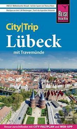 Cover for Hans-Jürgen Fründt · Reise Know-How CityTrip Lübeck mit Travemünde (Book) (2023)