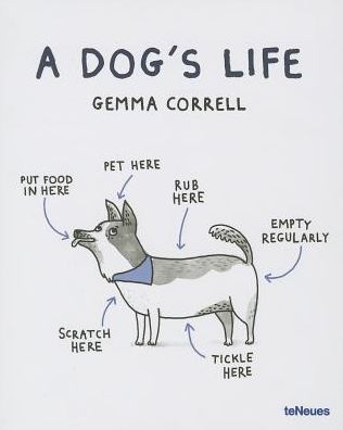 Cover for Gemma Correll · A Dog's Life (Hardcover Book) (2013)