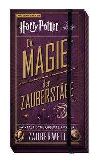 Cover for Panini Verlags GmbH · Aus den Filmen zu Harry Potter: Die Magie der Zauberstäbe: Fantastische Objekte aus der Zauberwelt (Innbunden bok) (2021)