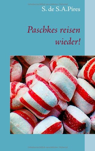Cover for S. De S.a.pires · Paschkes Reisen Wieder! (Paperback Book) [German edition] (2008)