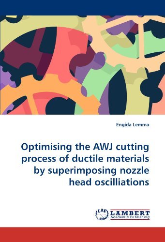Cover for Engida Lemma · Optimising the Awj Cutting Process of Ductile Materials by Superimposing Nozzle Head Oscilliations (Paperback Book) (2011)