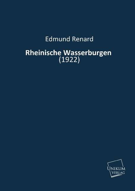 Cover for Renard · Rheinische Wasserburgen (Book)