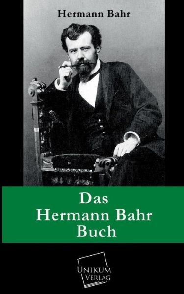 Cover for Hermann Bahr · Das Hermann Bahr Buch (Paperback Book) [German edition] (2013)