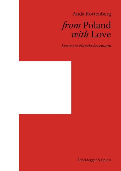 Cover for Anda Rottenberg · From Poland with Love: Letters to Harald Szeemann (Gebundenes Buch) (2019)