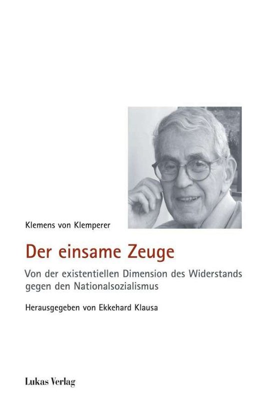 Der einsame Zeuge - Klemperer - Livros -  - 9783867322423 - 