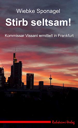 Cover for Wiebke Sponagel · Stirb seltsam! (Paperback Book) (2021)