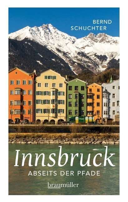 Cover for Schuchter · Innsbruck abseits der Pfade (Book)