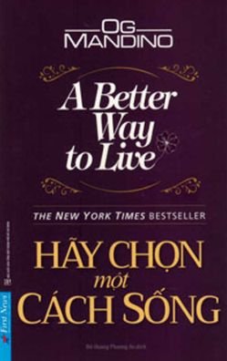 A Better Way to Live - Og Mandino - Books - Tong Hop Tp Ho Chi Minh - 9786045884423 - 2021