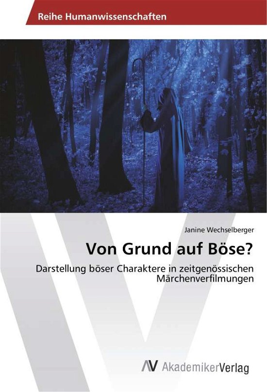 Cover for Wechselberger · Von Grund auf Böse? (Bog)