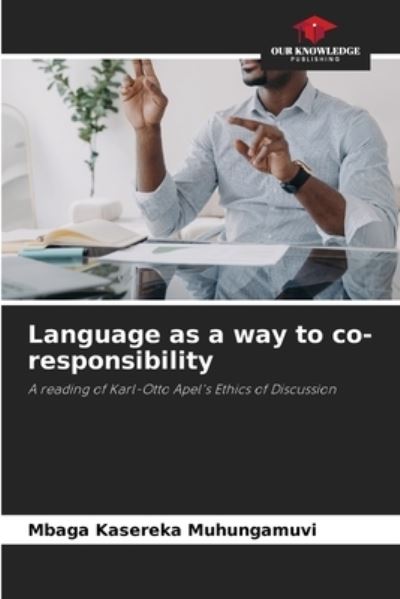 Cover for Mbaga Kasereka Muhungamuvi · Language as a way to co-responsibility (Paperback Book) (2023)