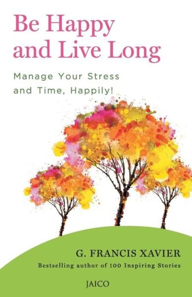 Cover for Xavier · Be Happy and Live Long (Paperback Book) (2016)