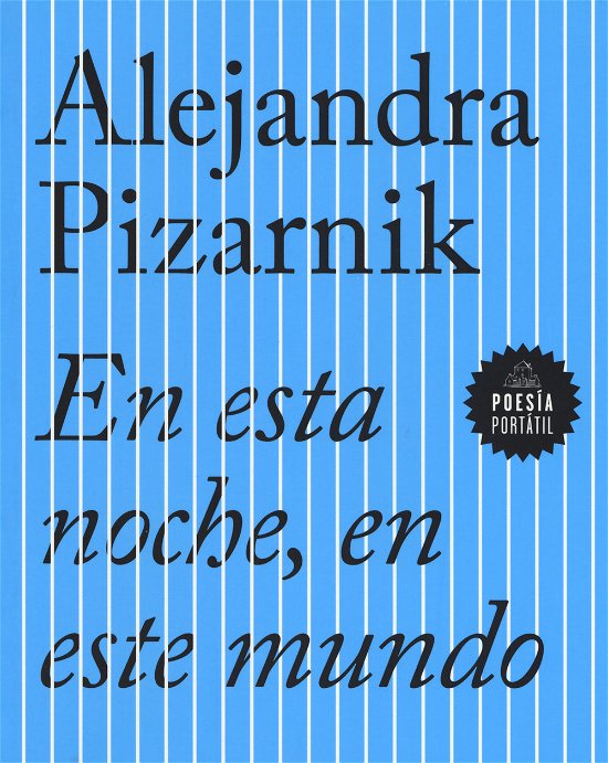 Cover for Alejandra Pizarnik · En Esta Noche en Este Mundo (Paperback Book)