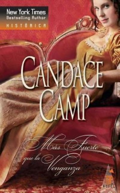 Cover for Candace Camp · Mas fuerte que la venganza (Paperback Book) (2018)