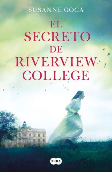 Cover for Susanne Goga · El secreto de Riverview College (Paperback Book) (2022)