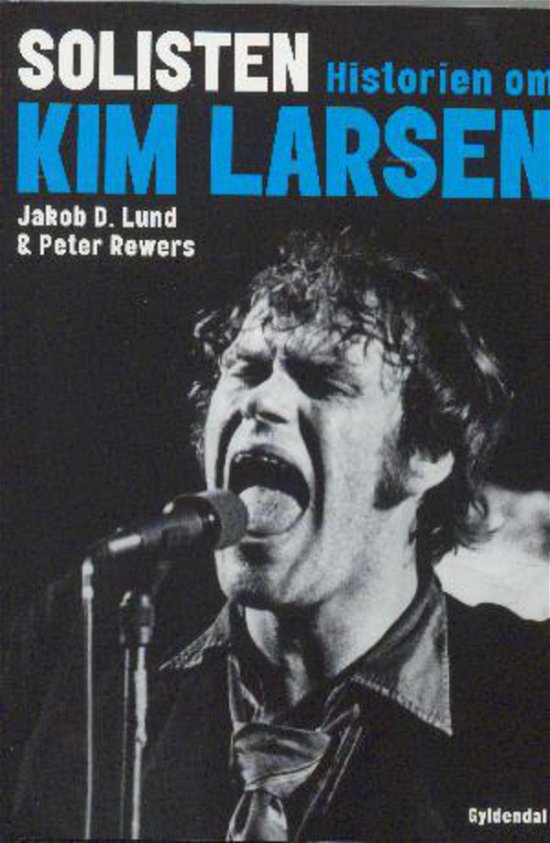 Cover for Jakob Damgaard Lund &amp; Peter Rewers · Solisten - Historien Om Kim Larsen (Poketbok) (2016)