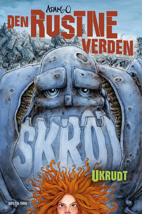 Cover for Adam O. · Den Rustne Verden: Den rustne verden - Ukrudt (Gebundesens Buch) [1. Ausgabe] (2020)