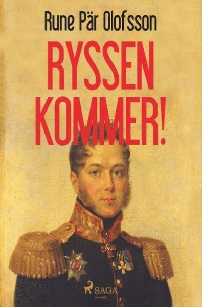 Cover for Rune Pär Olofsson · Ryssen kommer! (Buch) (2018)