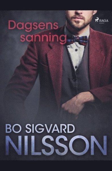 Cover for Bo Sigvard Nilsson · Dagsens sanning (Buch) (2019)