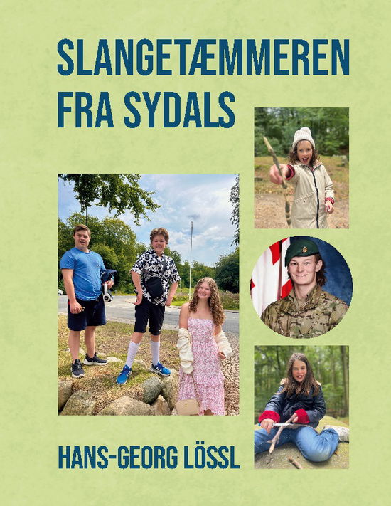 Cover for Hans-Georg Lössl · Slangetæmmeren fra Sydals (Hardcover Book) [1º edição] (2025)