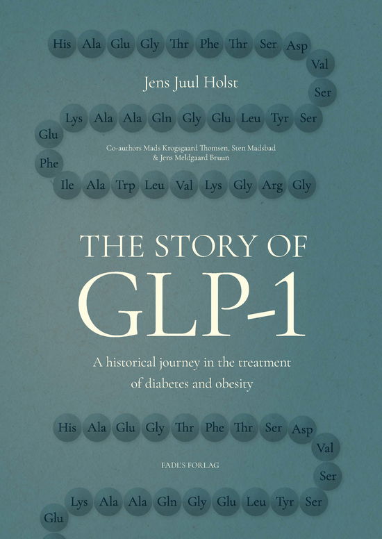 Cover for Jens Juul Holst · The Story of GLP-1 (Hardcover Book) [1st edition] (2024)