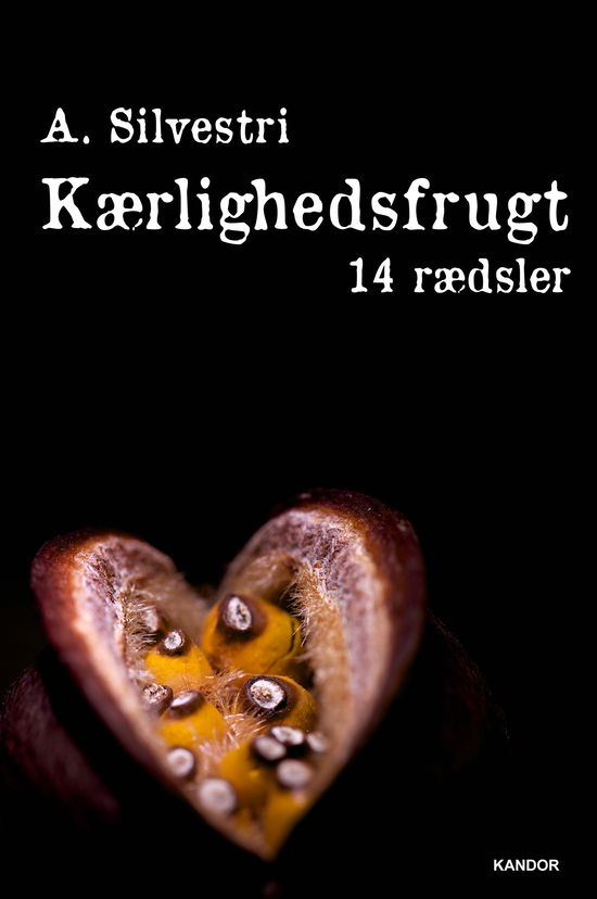 Cover for A. Silvestri · Kærlighedsfrugt (Sewn Spine Book) [1º edição] (2015)