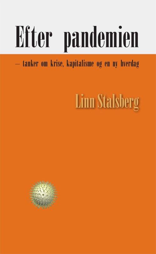 Cover for Linn Stalsberg · Efter pandemien (Paperback Book) [1. Painos] (2022)
