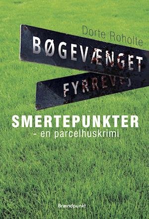 Cover for Dorte Roholte · Smertepunkter (Poketbok) [1:a utgåva] (2021)