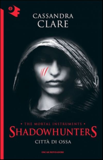 Cover for Cassandra Clare · Shadowhunters - Citta di ossa (Taschenbuch) (2016)
