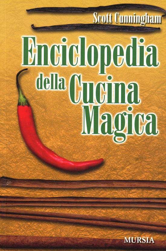 Cover for Scott Cunningham · Enciclopedia Della Cucina Magica (Book)