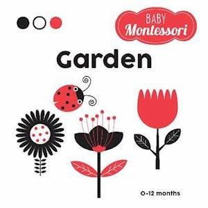 Cover for Agnese Baruzzi · Garden: Baby Montessori - Baby Montessori (Hardcover Book) (2023)