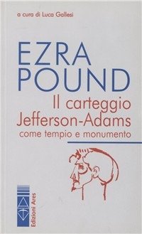 Cover for Ezra Pound · Il Carteggio Jefferson-Adams (Book)