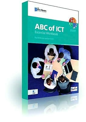 ABC of ICT: The Exercise Workbook - Paul Wilkinson - Książki - van Haren Publishing - 9789087531423 - 22 stycznia 2009