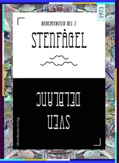 Hedebysviten: Stenfågel - Sven Delblanc - Books - Albert Bonniers Förlag - 9789100148423 - December 19, 2014