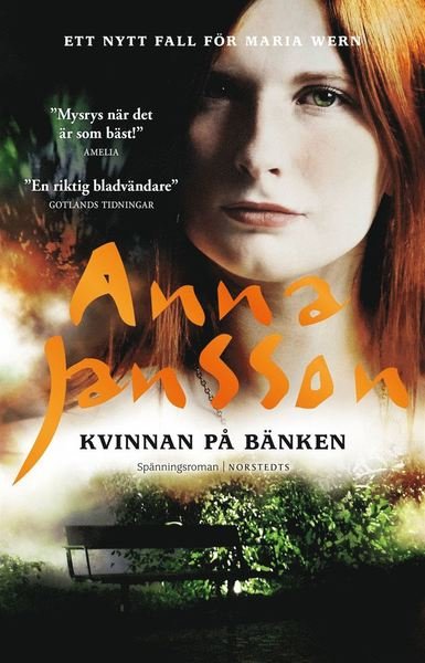 Maria Wern: Kvinnan på bänken - Anna Jansson - Boeken - Norstedts - 9789113092423 - 10 april 2019