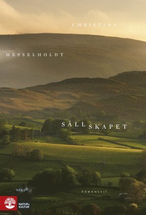 Sällskapet - Christina Hesselholdt - Livres - Natur & Kultur Allmänlitteratur - 9789127150423 - 2 septembre 2017