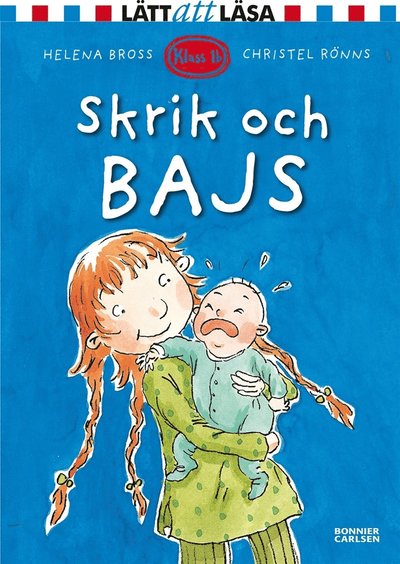 Skrik och bajs! - Helena Bross - Books - Bonnier Carlsen - 9789163886423 - April 1, 2015